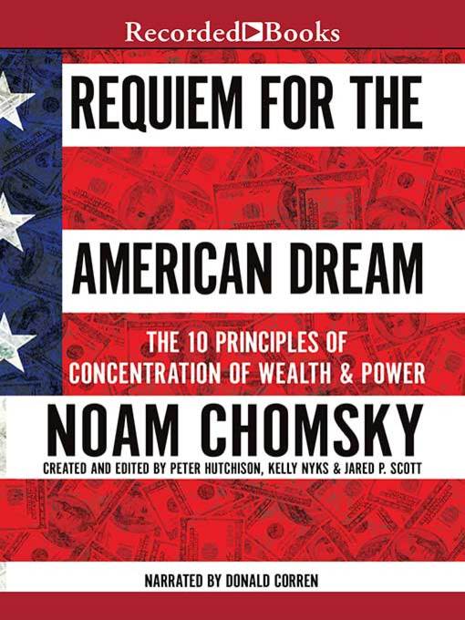 Title details for Requiem for the American Dream by Noam Chomsky - Wait list